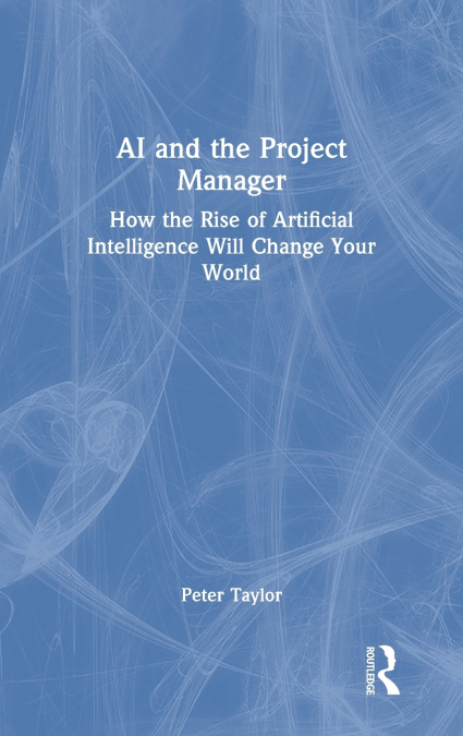 AI AND THE PROJECT MANAGER