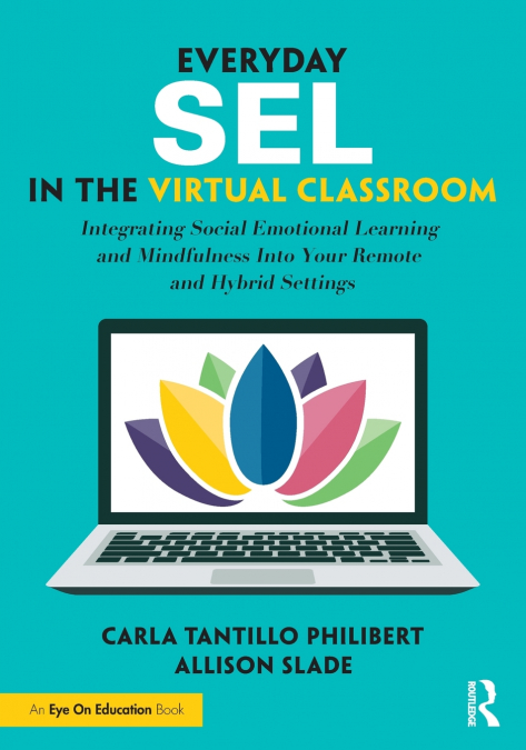 EVERYDAY SEL IN THE VIRTUAL CLASSROOM