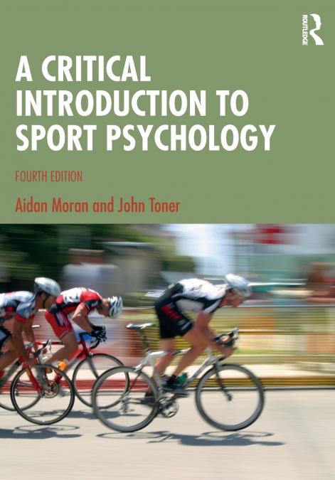 A CRITICAL INTRODUCTION TO SPORT PSYCHOLOGY