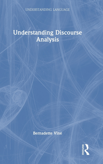 UNDERSTANDING DISCOURSE ANALYSIS