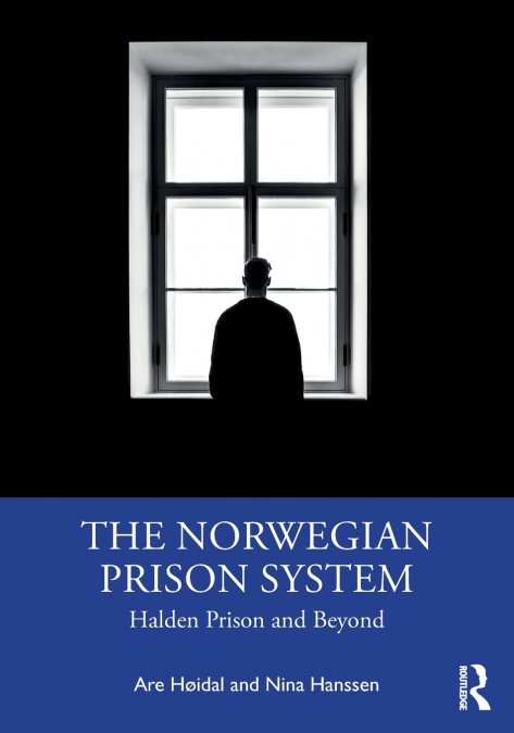 THE NORWEGIAN PRISON SYSTEM
