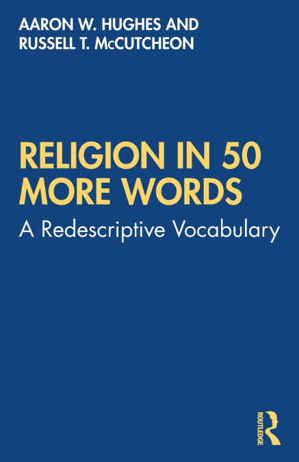 RELIGION IN 50 MORE WORDS