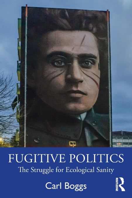 FUGITIVE POLITICS