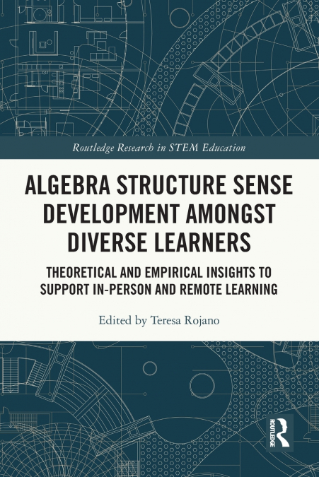 ALGEBRA STRUCTURE SENSE DEVELOPMENT AMONGST DIVERSE LEARNERS