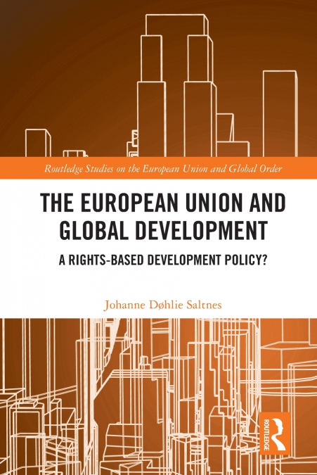 THE EUROPEAN UNION AND GLOBAL DEVELOPMENT