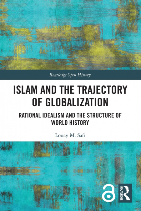 ISLAM AND THE TRAJECTORY OF GLOBALIZATION