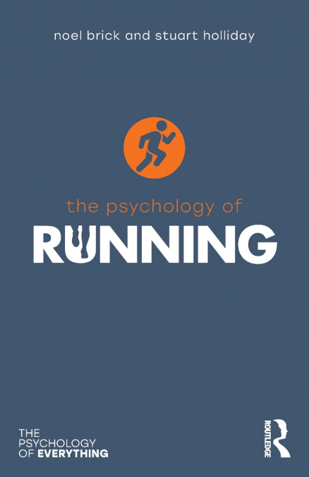 THE PSYCHOLOGY OF RUNNING