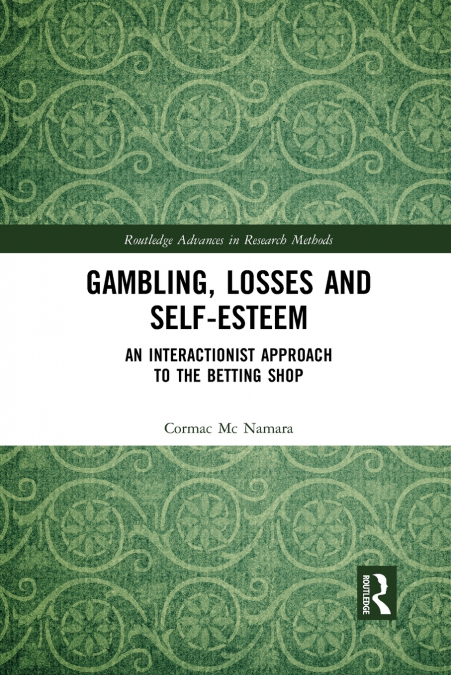 GAMBLING, LOSSES AND SELF-ESTEEM