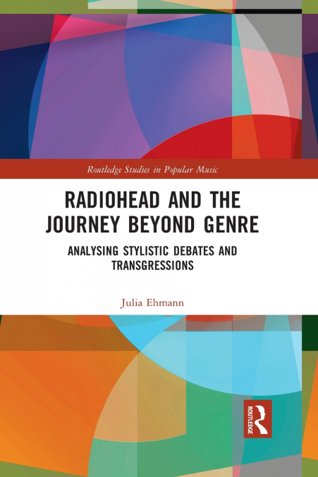 RADIOHEAD AND THE JOURNEY BEYOND GENRE