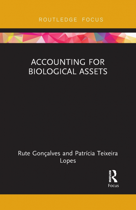 ACCOUNTING FOR BIOLOGICAL ASSETS