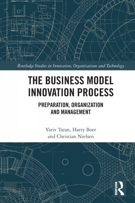 THE BUSINESS MODEL INNOVATION PROCESS