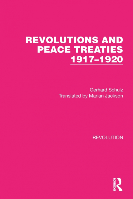 REVOLUTIONS AND PEACE TREATIES 1917-1920