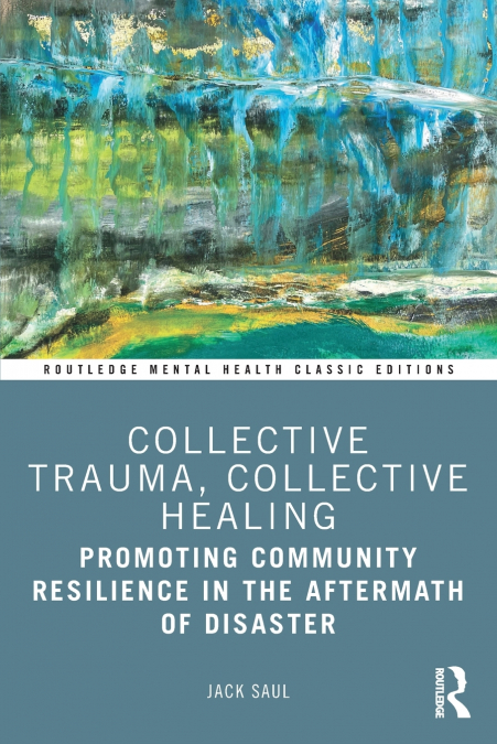 COLLECTIVE TRAUMA, COLLECTIVE HEALING