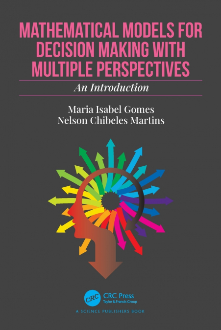 MATHEMATICAL MODELS FOR DECISION MAKING WITH MULTIPLE PERSPE