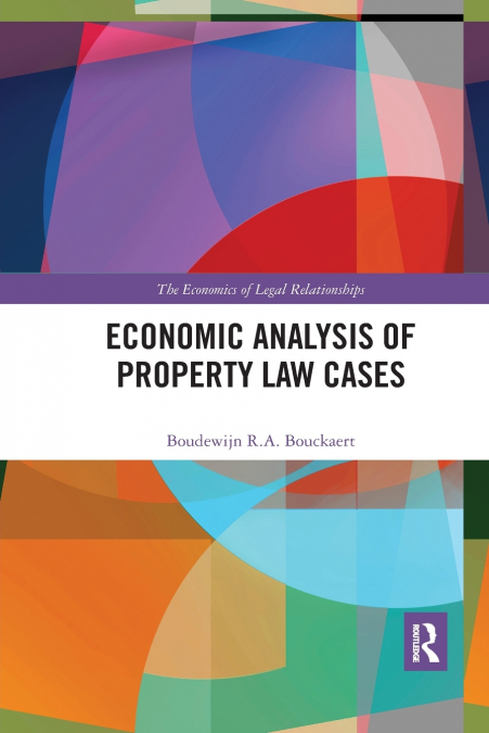 ECONOMIC ANALYSIS OF PROPERTY LAW CASES