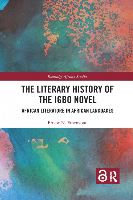 THE LITERARY HISTORY OF THE IGBO NOVEL