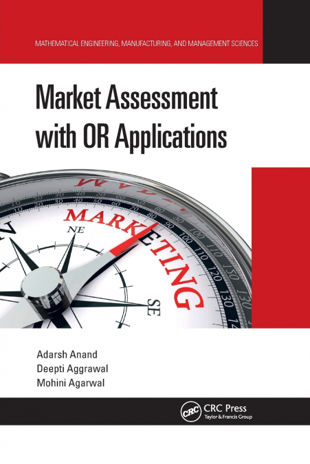 MARKET ASSESSMENT WITH OR APPLICATIONS