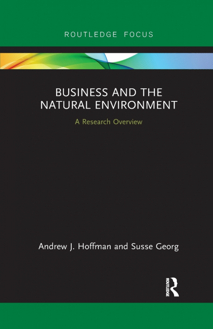 BUSINESS AND THE NATURAL ENVIRONMENT