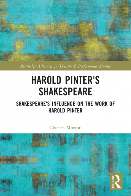 HAROLD PINTER?S SHAKESPEARE