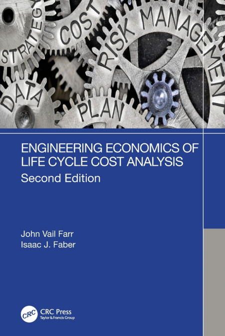 ENGINEERING ECONOMICS OF LIFE CYCLE COST ANALYSIS