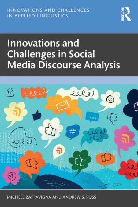 INNOVATIONS AND CHALLENGES IN SOCIAL MEDIA DISCOURSE ANALYSI
