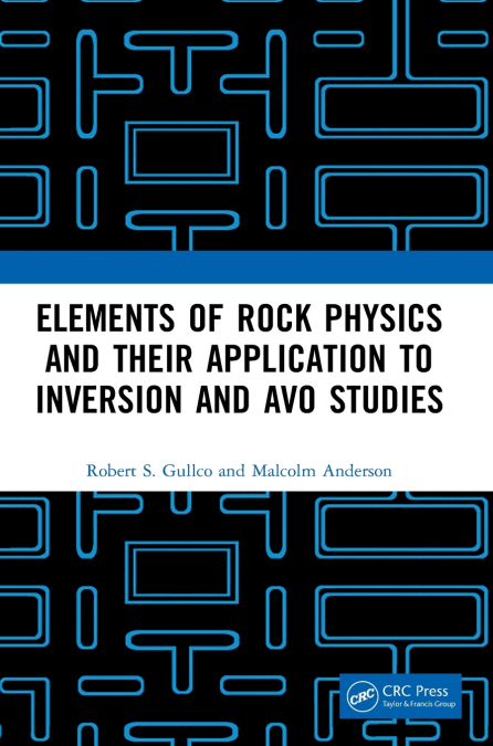 ELEMENTS OF ROCK PHYSICS AND THEIR APPLICATION TO INVERSION