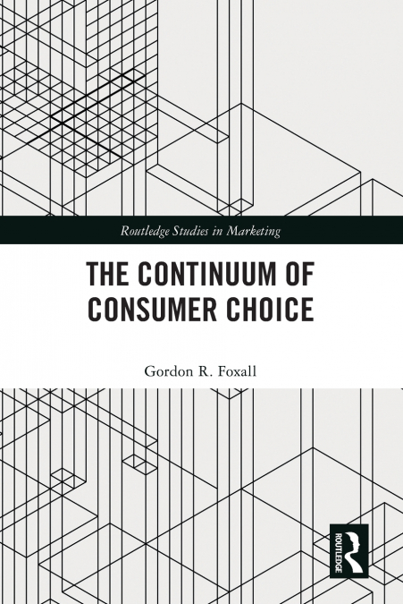 THE CONTINUUM OF CONSUMER CHOICE