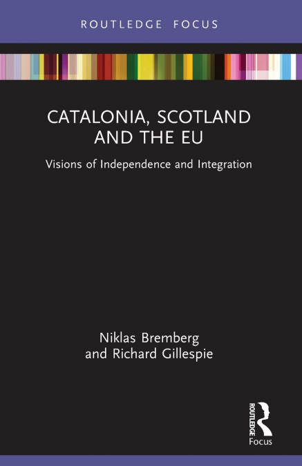 CATALONIA, SCOTLAND AND THE EU