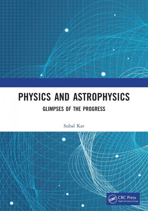 PHYSICS AND ASTROPHYSICS