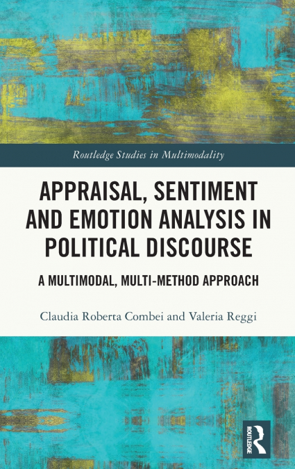 APPRAISAL, SENTIMENT AND EMOTION ANALYSIS IN POLITICAL DISCO