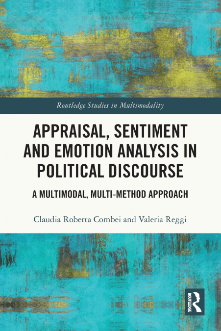 APPRAISAL, SENTIMENT AND EMOTION ANALYSIS IN POLITICAL DISCO