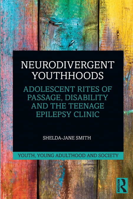 NEURODIVERGENT YOUTHHOODS