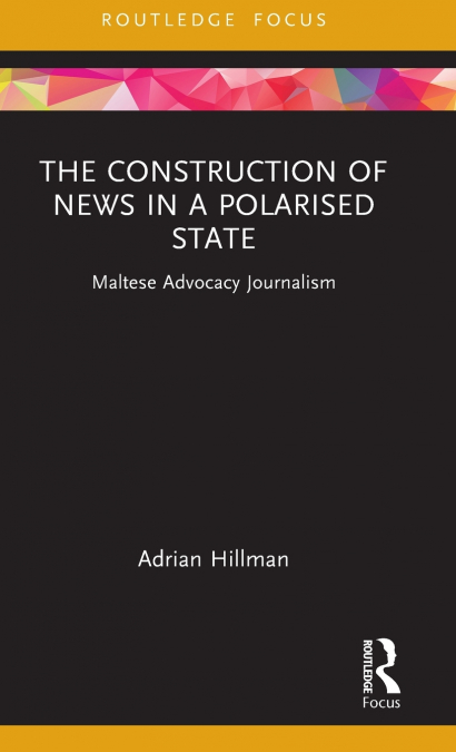 THE CONSTRUCTION OF NEWS IN A POLARISED STATE