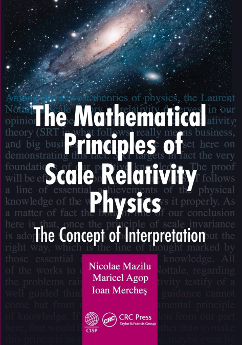 THE MATHEMATICAL PRINCIPLES OF SCALE RELATIVITY PHYSICS
