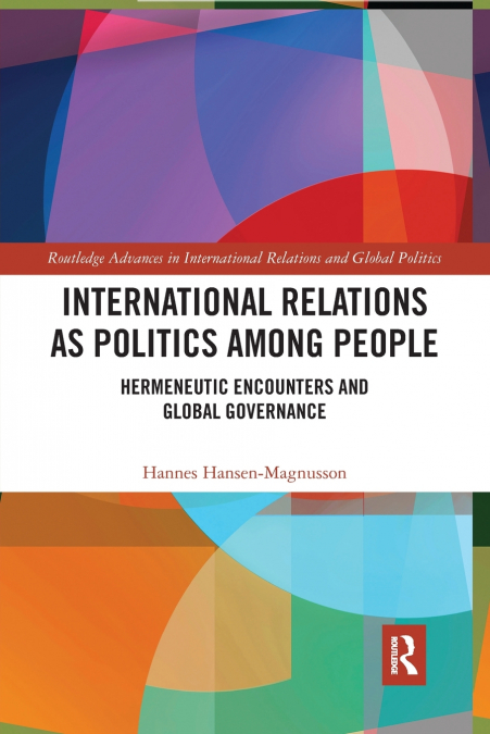 INTERNATIONAL RELATIONS AS POLITICS AMONG PEOPLE