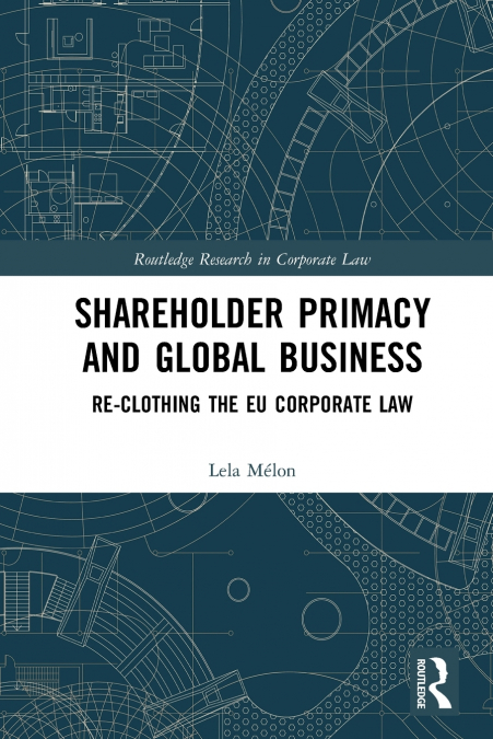 SHAREHOLDER PRIMACY AND GLOBAL BUSINESS