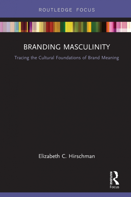 BRANDING MASCULINITY