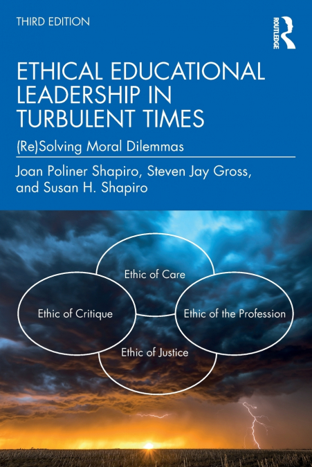 ETHICAL EDUCATIONAL LEADERSHIP IN TURBULENT TIMES