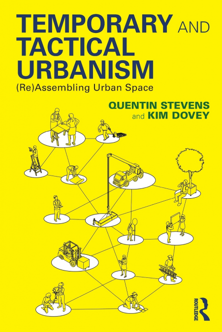 TEMPORARY AND TACTICAL URBANISM