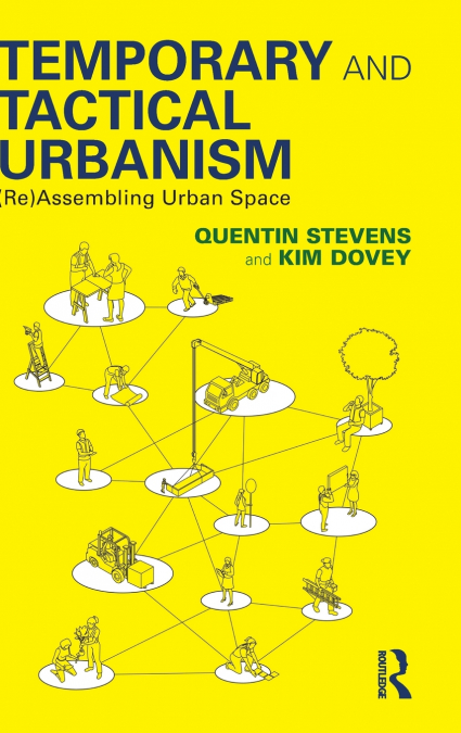 TEMPORARY AND TACTICAL URBANISM