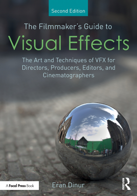 THE FILMMAKER?S GUIDE TO VISUAL EFFECTS
