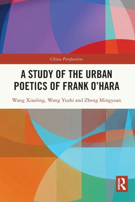 A STUDY OF THE URBAN POETICS OF FRANK O?HARA