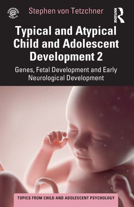 TYPICAL AND ATYPICAL CHILD AND ADOLESCENT DEVELOPMENT 2 GENE