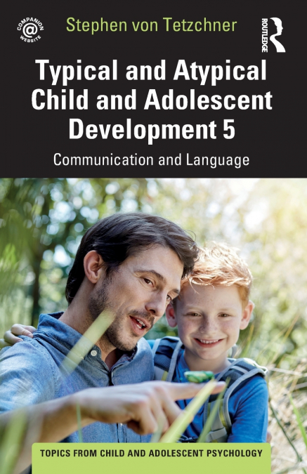TYPICAL AND ATYPICAL CHILD AND ADOLESCENT DEVELOPMENT 5 COMM