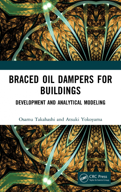BRACED OIL DAMPERS FOR BUILDINGS