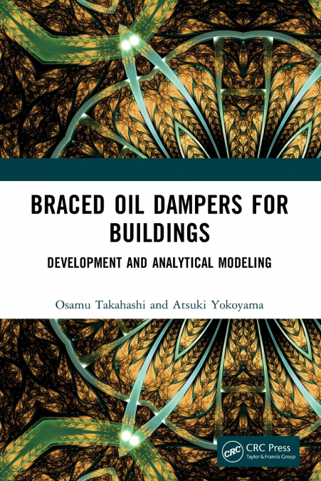 BRACED OIL DAMPERS FOR BUILDINGS