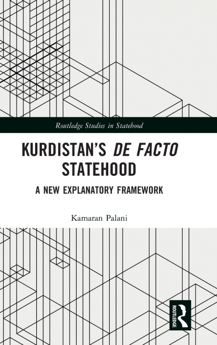 KURDISTAN?S DE FACTO STATEHOOD