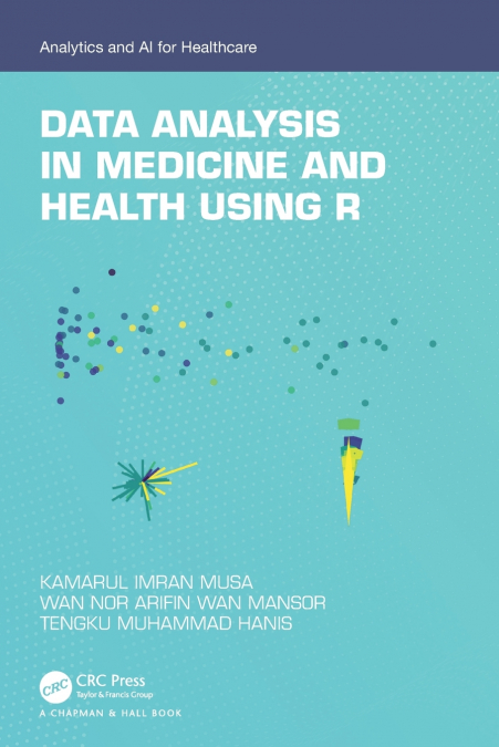 DATA ANALYSIS IN MEDICINE AND HEALTH USING R