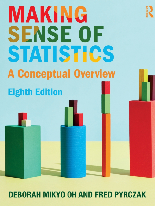 MAKING SENSE OF STATISTICS