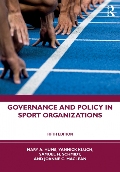 GOVERNANCE AND POLICY IN SPORT ORGANIZATIONS